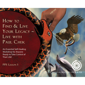 Paul Chek's How to Find and Live Your Legacy - DVD