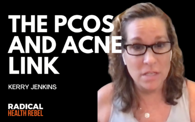 The PCOS & Acne Link and What to Do About It with Kerry Jenkins