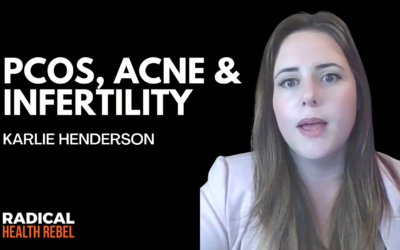 Overcoming PCOS, Acne & Infertility with Karlie Henderson