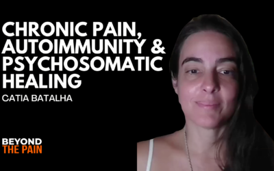 Chronic Pain, Autoimmunity & Psychosomatic Healing: How the Body Speaks Through Symptoms