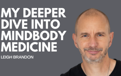 My Deeper Dive Into MindBody Medicine This Year