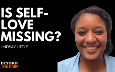 The Missing Link in Persistent Pain: Self-Love, Emotions and the Body with Lindsay Little