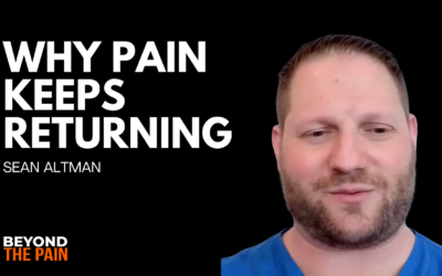 Why Chronic Pain Treatments Fail: Finding the Root Cause with Dr. Sean Altman