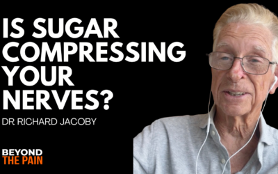 Neuropathy, Nerve Compression and Persistent Pain: Is Sugar a Missing Cause? | Dr Rick Jacoby