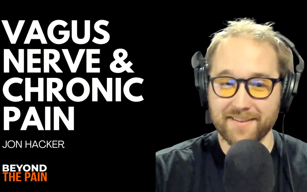 The Vagus Nerve and Chronic Pain: Can Neuromodulation Help Regulate the Nervous System? | Jon Hacker